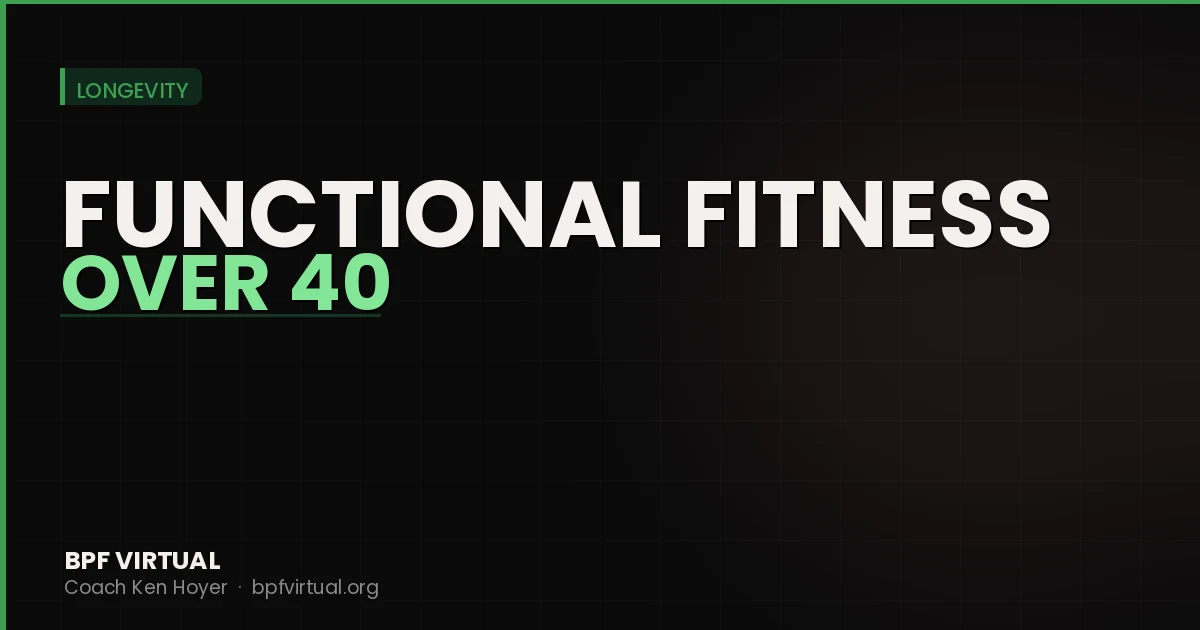 Functional Fitness Over 40