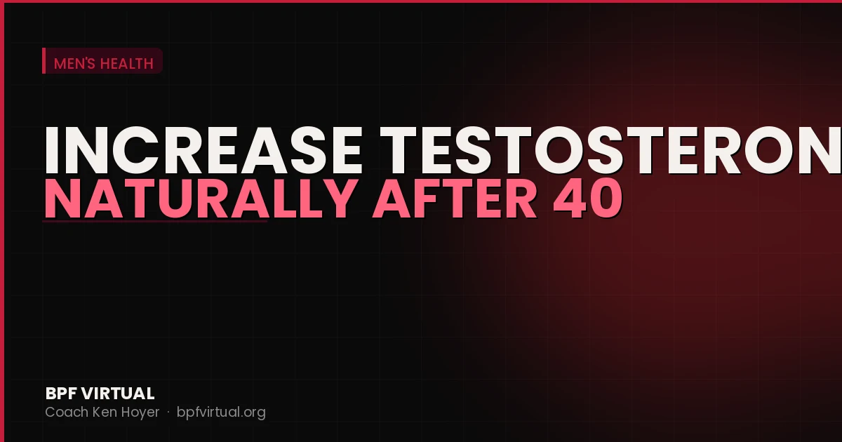 How to Boost Testosterone Naturally After 40